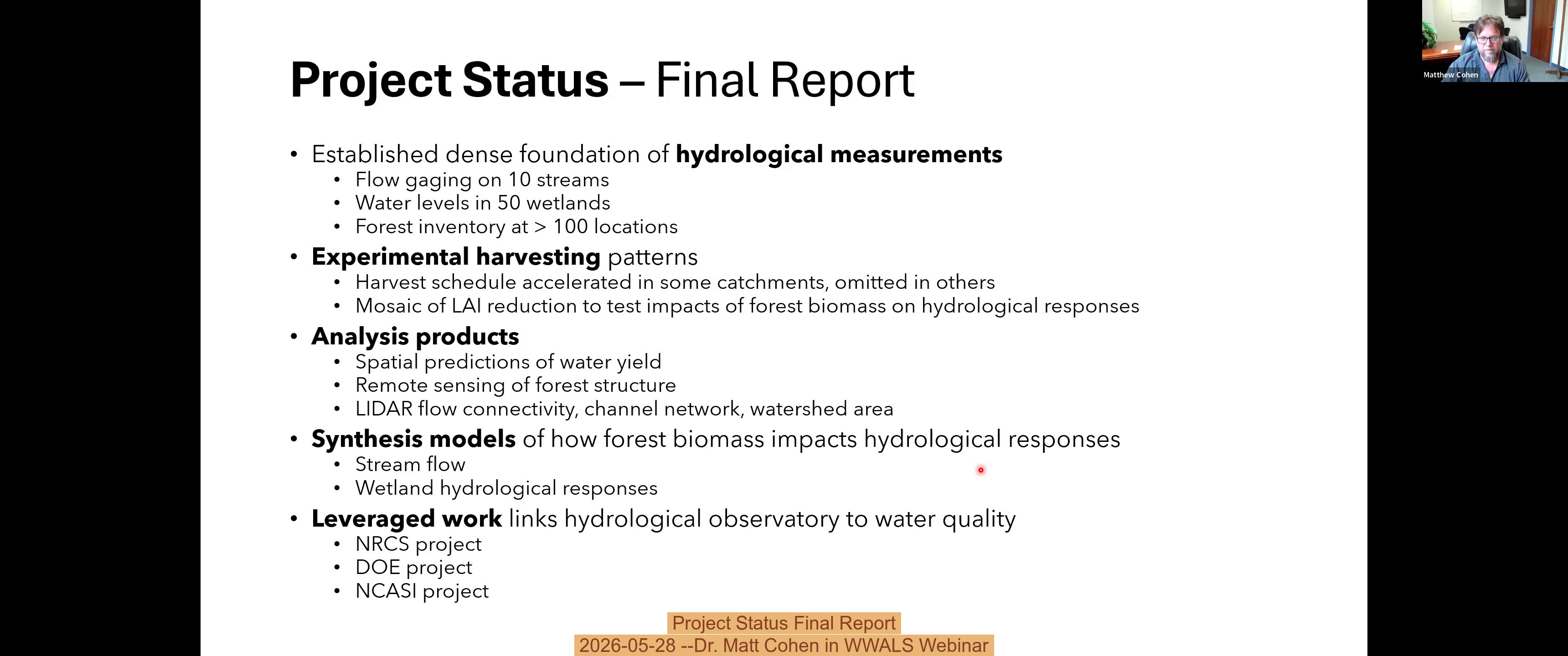 Project Status Final Report, 2026-05-28 --Dr. Matt Cohen in WWALS Webinar