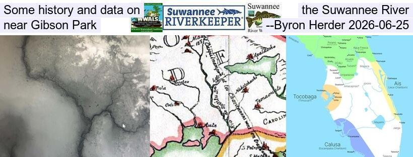 Some history and data on the Suwannee River near Gibson Park --Byron Herder 2026-06-25