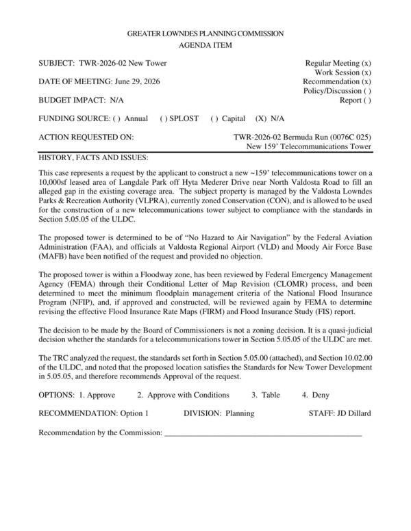 [to construct a new ~159’ telecommunications tower on a 10,000sf leased area of Langdale Park off Hyta Mederer Drive near North Valdosta Road to fill an alleged gap in the existing coverage area.]