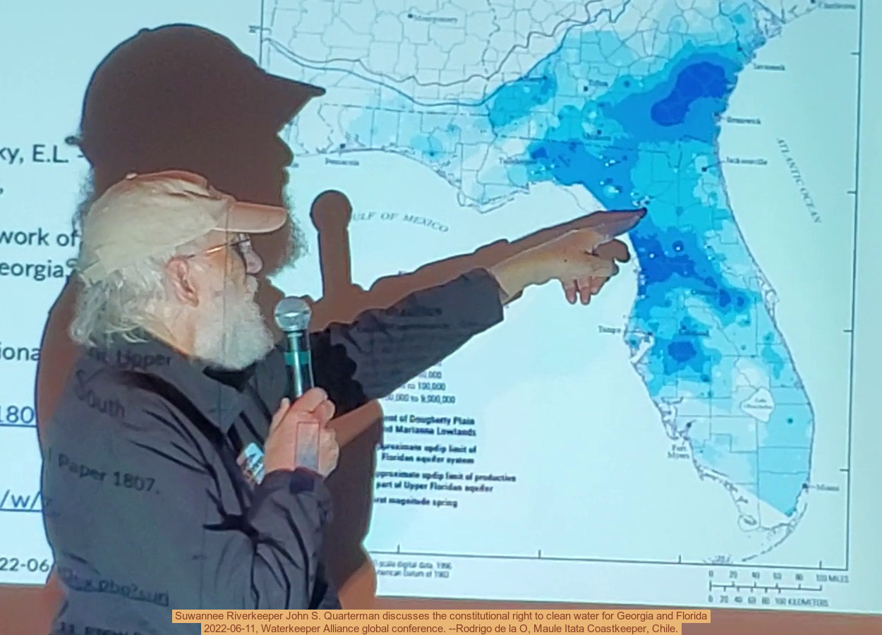 Suwannee Riverkeeper John S. Quarterman discusses the constitutional right to clean water for Georgia and Florida, 2022-06-11, Waterkeeper Alliance global conference. --Rodrigo de la O, Maule Itata Coastkeeper, Chile.