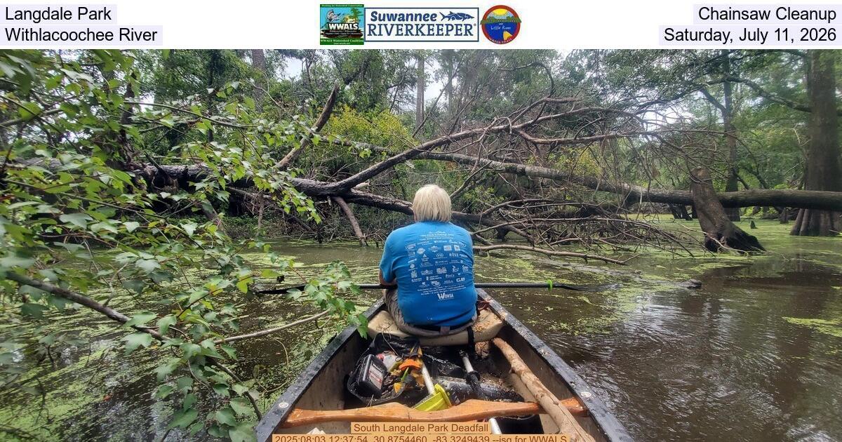 Langdale Park Chainsaw Cleanup, Withlacoochee River, Saturday, July 11, 2026