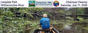 [Langdale Park Chainsaw Cleanup, Withlacoochee River, Saturday, July 11, 2026]