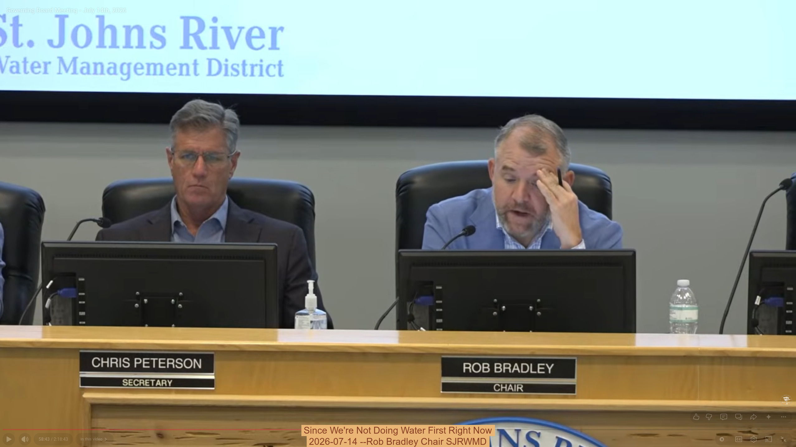 Since We're Not Doing Water First Right Now 2026-07-14 --Rob Bradley Chair SJRWMD