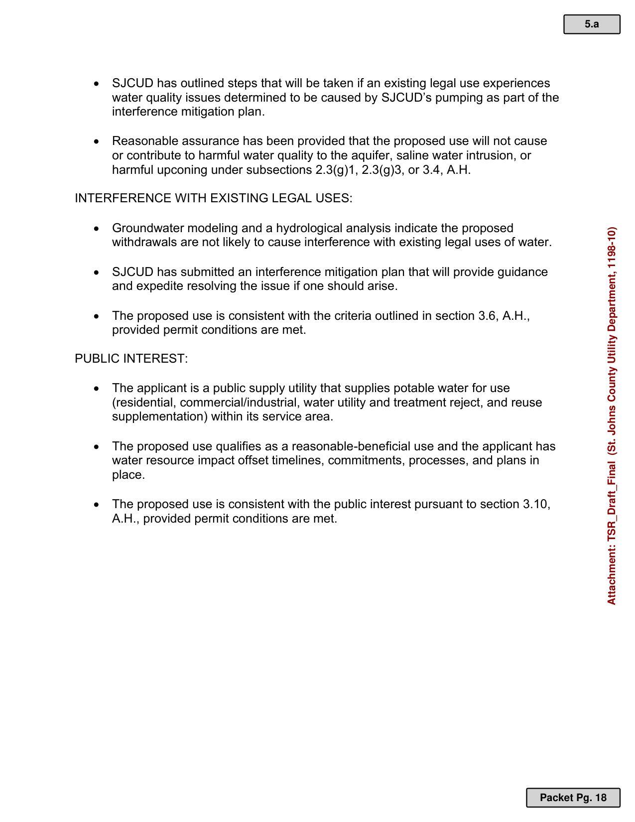 Reasonable assurance has been provided that the proposed use will not cause or contribute to harmful water quality to the aquifer, saline water intrusion, or harmful upconing under subsections 2.3(g)1, 2.3(g)3, or 3.4, A.H.