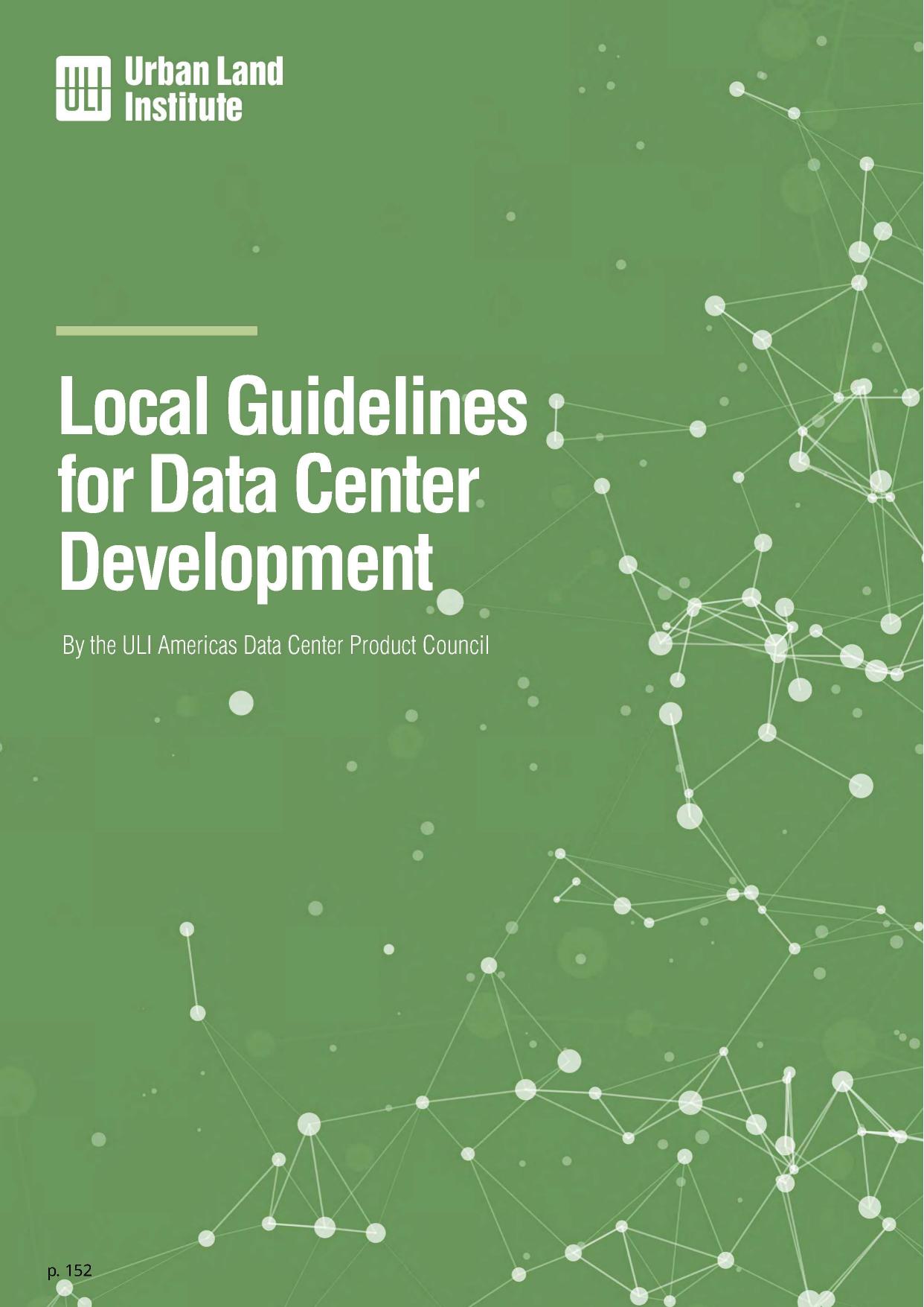 Local Guidelines for Data Center Development, 2024-01-01 --ULI Americas Data Center Product Council