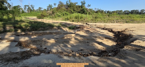 Context: Erosion on Hyta Mederer Road, 2026-08-13 --jsq for WWALS
