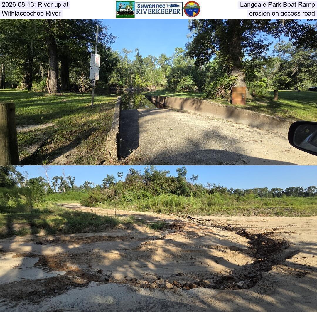 2026-08-13: River up at Langdale Park Boat Ramp, Withlacoochee River, erosion on access road