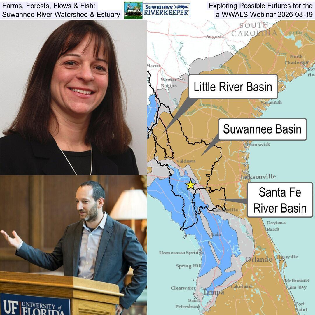 Farms, Forests, Flows & Fish: Exploring Possible Futures for the Suwannee River Watershed & Estuary, a WWALS Webinar 2026-08-19