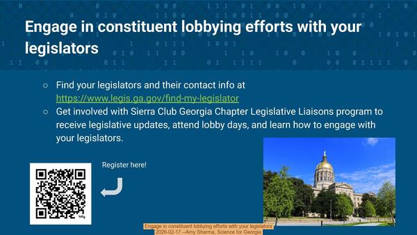 Engage in constituent lobbying efforts with your legislators, 2026-02-17 --Amy Sharma, Science for Georgia