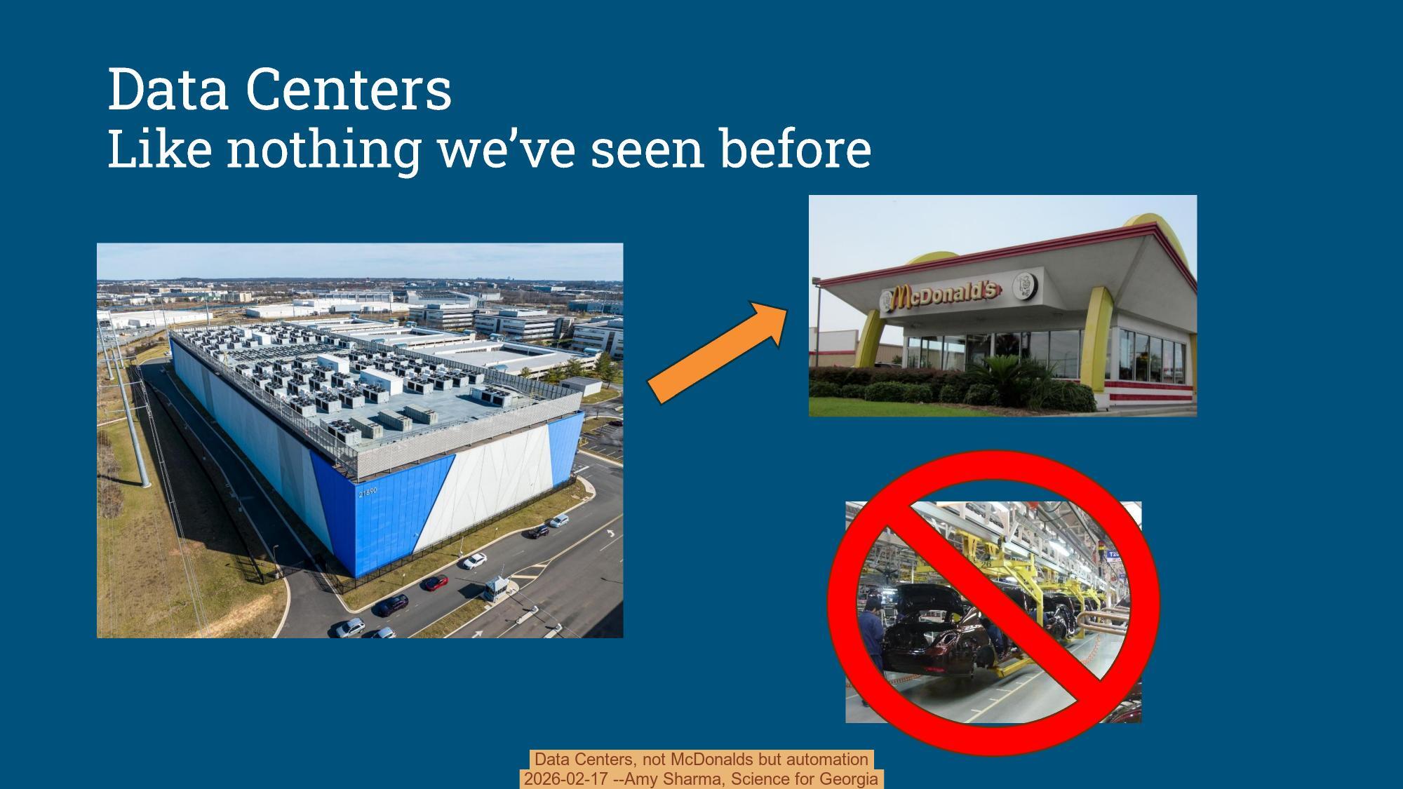 Data Centers, not McDonalds but automation, 2026-02-17 --Amy Sharma, Science for Georgia